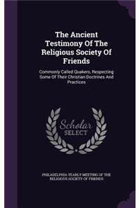 The Ancient Testimony of the Religious Society of Friends