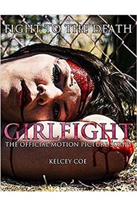 Girlfight: The Official Motion Picture Script