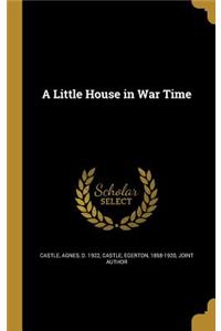 A Little House in War Time
