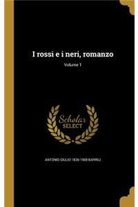 I rossi e i neri, romanzo; Volume 1