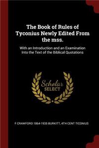 The Book of Rules of Tyconius Newly Edited from the Mss.