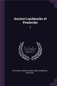 Ancient Landmarks of Pembroke: 5