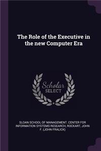 The Role of the Executive in the new Computer Era