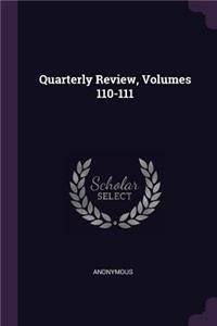 Quarterly Review, Volumes 110-111