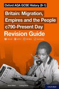 Oxford AQA GCSE History (9-1): Britain: Migration, Empires and the People c790-Present Day Revision Guide