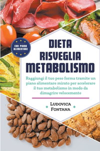 Dieta Risveglia Metabolismo