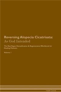 Reversing Alopecia Cicatrisata