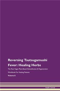Reversing Tsutsugamushi Fever