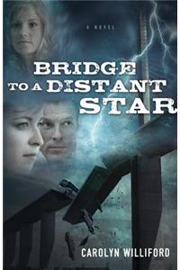 Bridge to a Distant Star