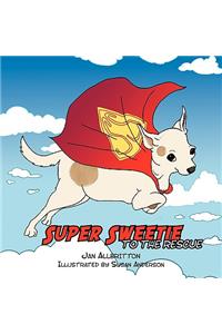 Super Sweetie to the Rescue