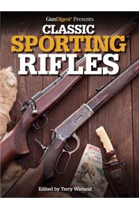 Gun Digest Presents Classic Sporting Rifles