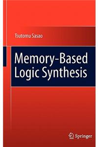 Memory-Based Logic Synthesis