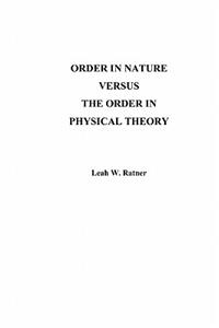 Order in Nature versus the Order in Physical Theory