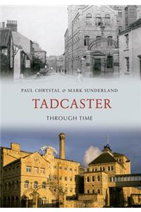 Tadcaster Through Time