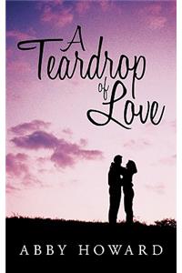 A Teardrop of Love