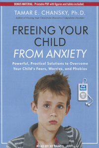 Freeing Your Child from Anxiety