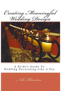 Creating Meaningful Wedding Design