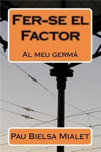 Fer-se el Factor