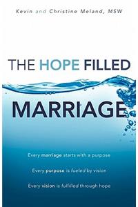 The Hope Filled Marriage