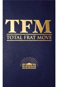 Total Frat Move