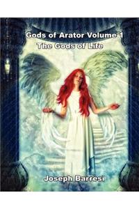 Gods of Arator Volume 1 The Gods of Life