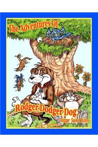 The Adventures of Rodger Dodger Dog
