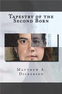Tapestry of the Second Born