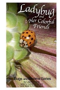 Ladybug and Her Colorful Friends