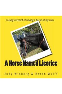 Horse Named Licorice