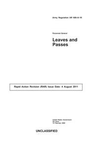 Army Regulation AR 600-8-10 Personnel-General Leaves and Passes August 2011