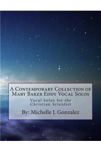 Contemporary Collection of Mary Baker Eddy Vocal Solos