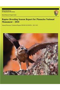 Raptor Breeding Season Report for Pinnacles National Monument 2010