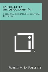 La Follette's Autobiography, V1