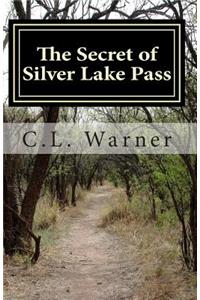 The Secret of Silver Lake Pass