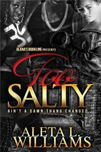 Too Salty