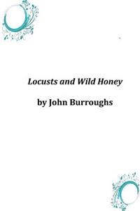 Locusts and Wild Honey