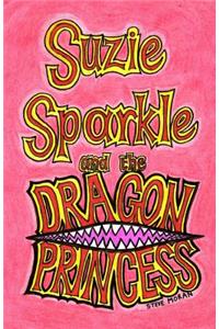 Suzie Sparkle and the Dragon Princess