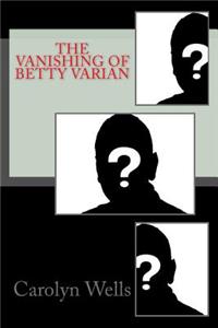 Vanishing Of Betty Varian