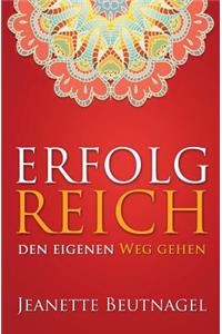 Erfolg Reich den eigenen Weg gehen