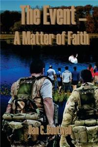 The Event--A Matter of Faith