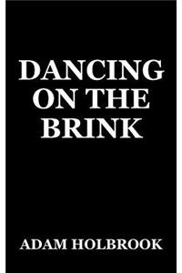Dancing On The Brink