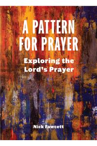 Pattern for Prayer