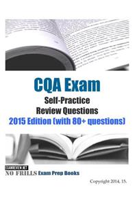 CQA Exam Self-Practice Review Questions