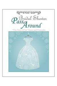Bridal Shower Pass Around