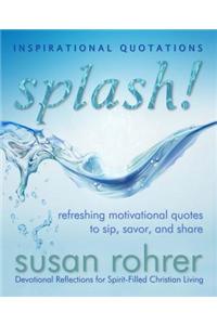 Splash! - Inspirational Quotations