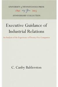 Executive Guidance of Industrial Relations