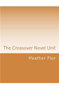 The Crossover Novel Unit