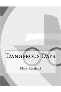 Dangerous Days
