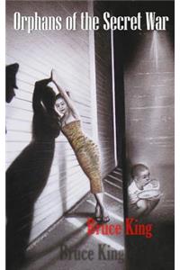 Orphans of the Secret War