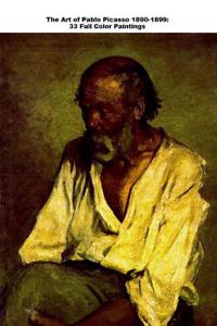 The Art of Pablo Picasso 1890-1899